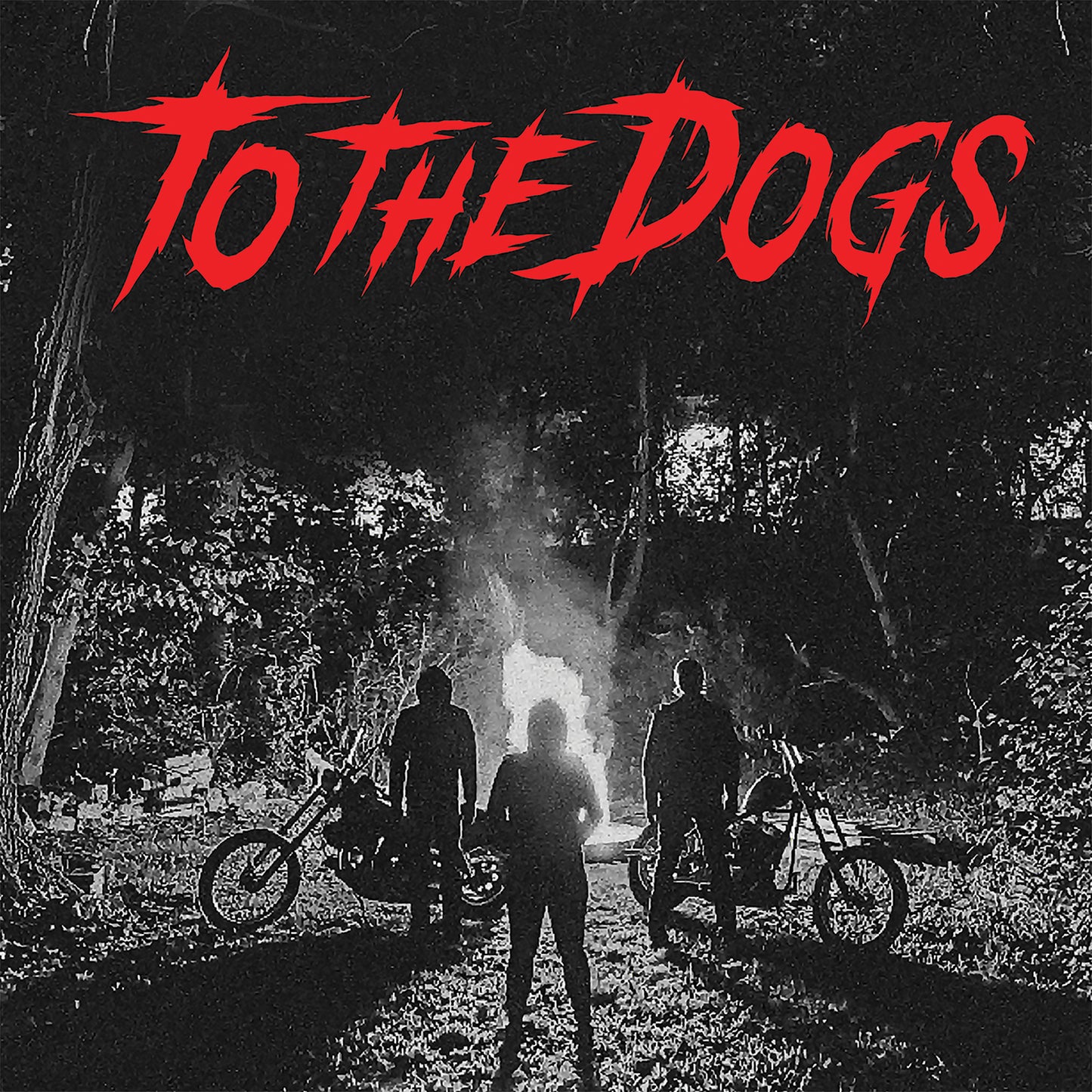 To The Dogs - To The Dogs - 7"